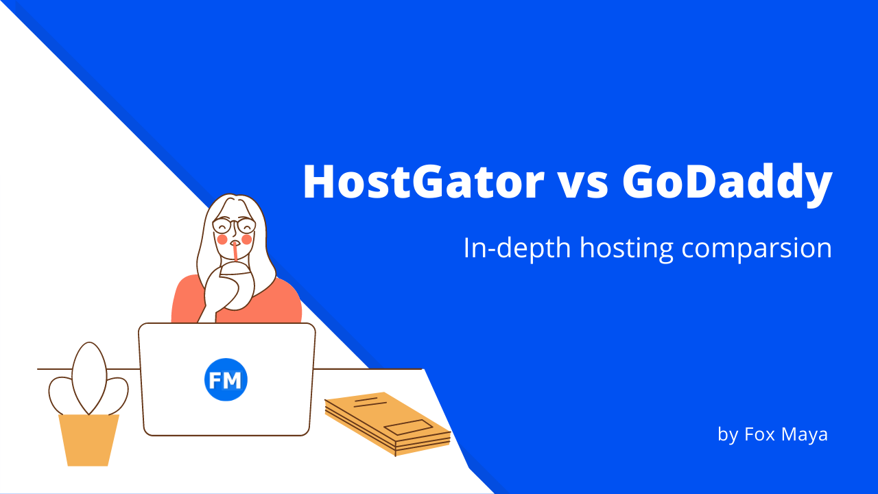 Hostgator VS GoDaddy – What Is Better For Your Needs