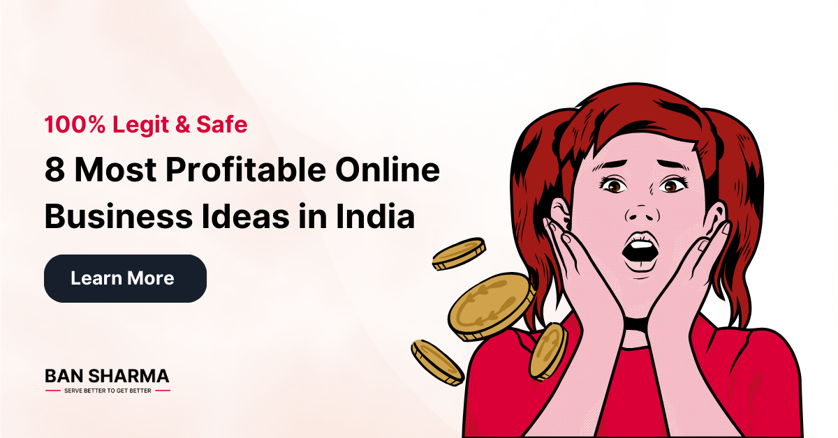 8 Most Profitable Online Business Ideas in India